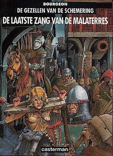 Cover:
De gezellen van de schemering 3 De laatste zang van de Malaterres

