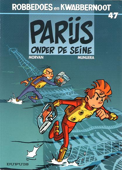 Cover:
Robbedoes en Kwabbernoot 47 Parijs onder de Seine
