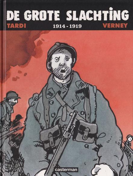 Cover:
De grote slachting INT A1 De grote slachting 1914-1919

