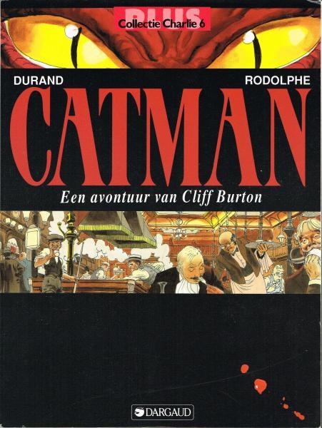 Cover:
Cliff Burton (Nederlandse nummering) 4 Catman
