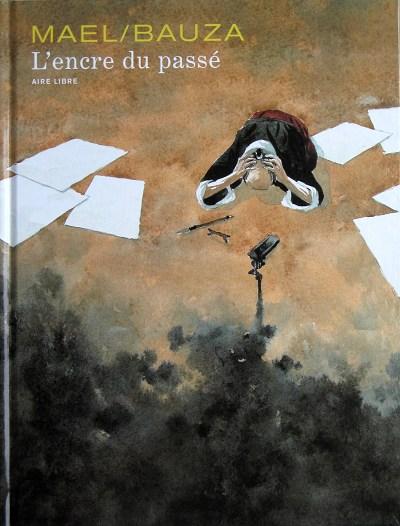 Cover:
De inkt van toen 1 L'encre du pass&eacute;
