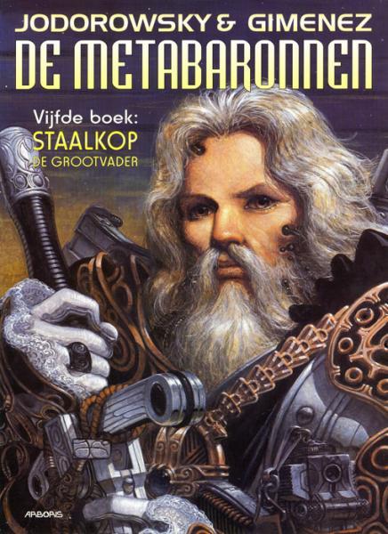 Cover:
De metabaronnen 5 Staalkop, de grootvader

