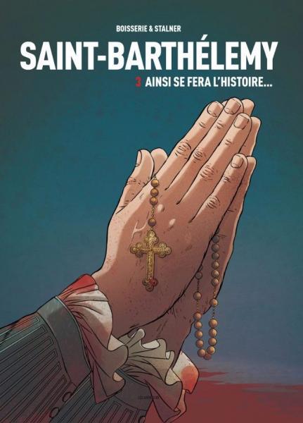 Cover:
Sint-Bartholomeüs 3 Ainsi se fera l'histoire
