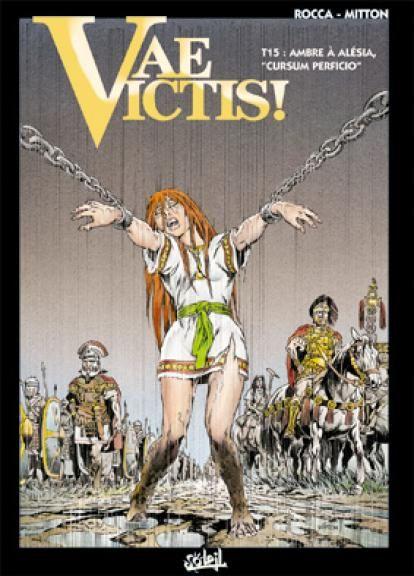 Cover:
Vae Victis! 15 Ambre &agrave; Al&egrave;sia, 'Cursum perficio'
