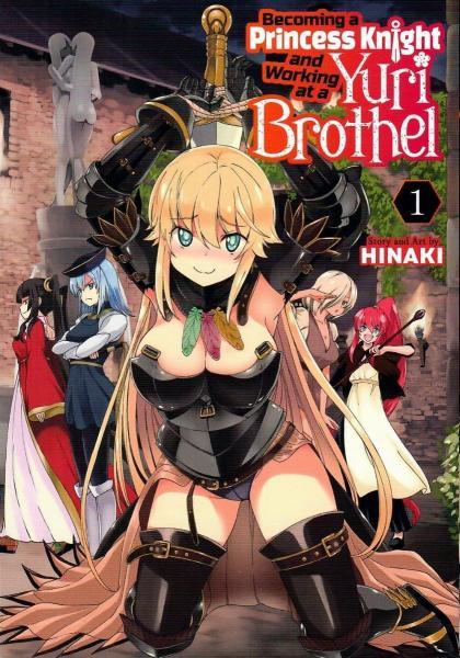 
Becoming a Princess Knight and Working at a Yuri Brothel 1 Volume 1
