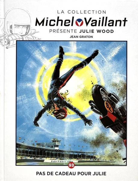Cover:
Michel Vaillant - La collection (Hachette) 93 Julie Wood - Pas de cadeau pour Julie
