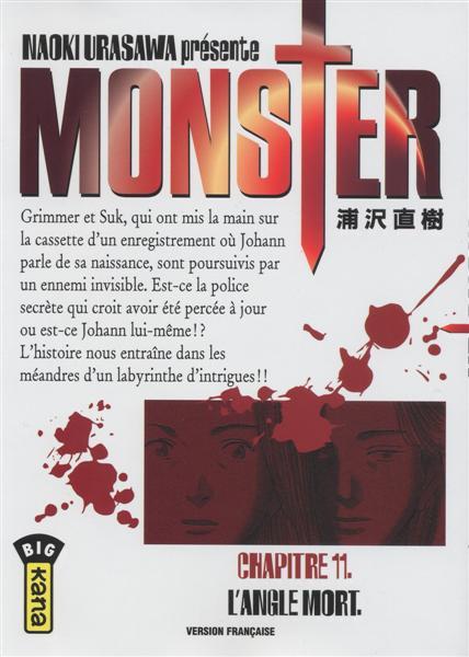 Cover:
Monster (Urasawa) 11 L'angle mort
