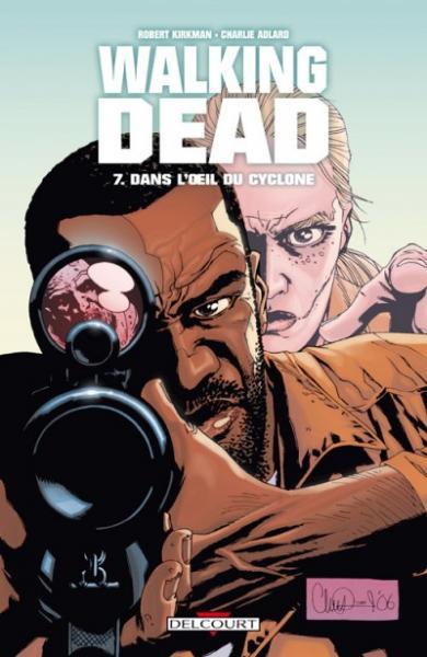 Cover:
Walking Dead (Semic/Delcourt) 7 Dans l'oeil du cyclone
